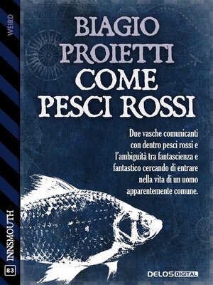 cover image of Come pesci rossi